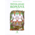 Copertă produs Mitologie rom&acirc;nă (Vol. 3)