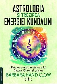 Copertă produs Astrologia și trezirea energiei Kundalini