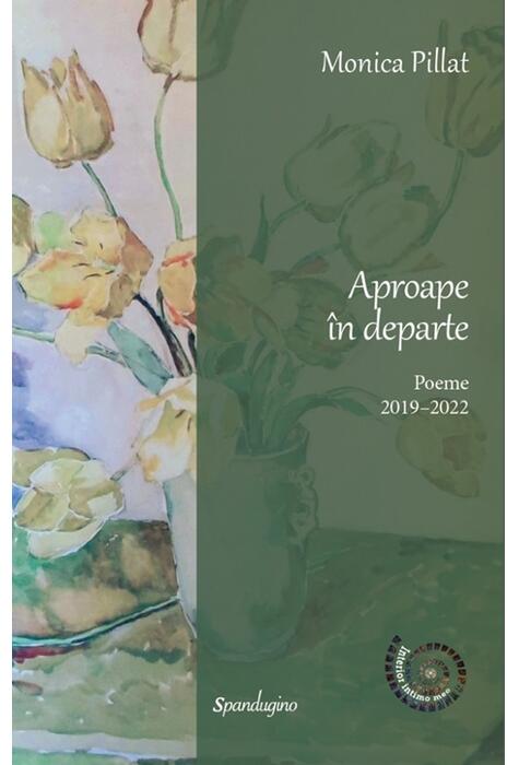Copertă produs Aproape &icirc;n departe. Poeme 2019&ndash;2022