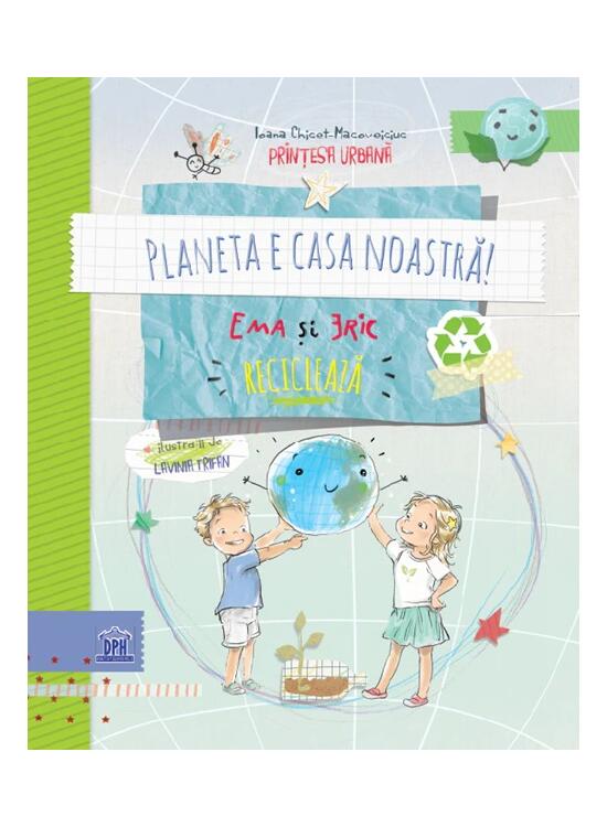 Copertă produs Planeta e casa noastră! Ema și Eric reciclează - gallery big 1