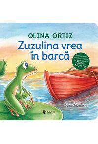 Copertă produs Zuzulina vrea &icirc;n barcă