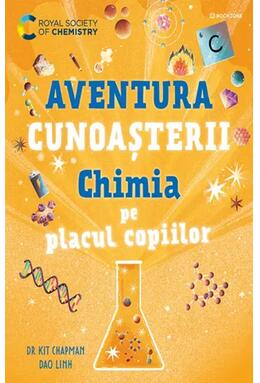 Copertă produs Aventura cunoașterii. Chimia pe placul copiilor (Vol. 2)