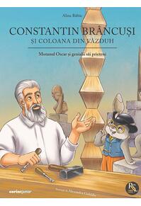 Copertă produs Constantin Br&acirc;ncuși și coloana din văzduh