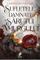Sufletele damnate și sărutul amurgului (Vol. 4)
