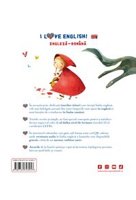 Copertă produs I Love English. Little Red Riding Hood (Scufița Roșie). Ediție bilingvă. Nivel A2 (versiune audio inclusă)