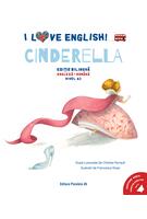 I Love English. Cinderella (Cenușăreasa). Ediție bilingvă. Nivel A2 (versiune audio inclusă)