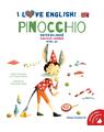 Copertă produs I Love English. Pinocchio (Pinocchio). Ediție bilingvă. Nivel A2 (versiune audio inclusă) - thumb 1