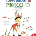 Copertă produs I Love English. Pinocchio (Pinocchio). Ediție bilingvă. Nivel A2 (versiune audio inclusă) - gallery small 