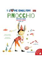 I Love English. Pinocchio (Pinocchio). Ediție bilingvă. Nivel A2 (versiune audio inclusă)