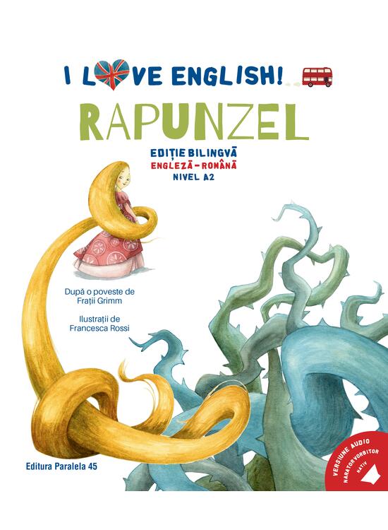 Copertă produs I Love English. Rapunzel (Rapunzel). Ediție bilingvă. Nivel A2 (versiune audio inclusă) - gallery big 1