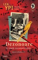 Dezonoare. O viață reconstituită