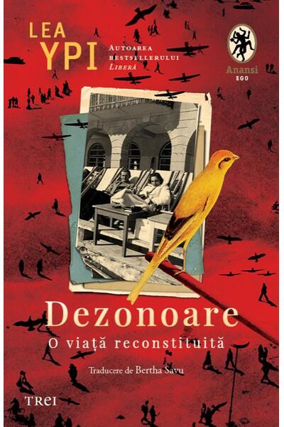 Dezonoare. O viață reconstituită