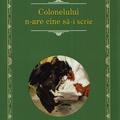 Copertă produs Colonelului nu are cine să-i scrie - gallery small 