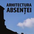 Copertă produs Arhitectura absenței - gallery small 