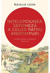 Copertă produs &Icirc;nțelepciunea japoneză a celor patru anotimpuri