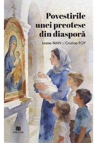 Copertă produs Povestirile unei preotese din diasporă