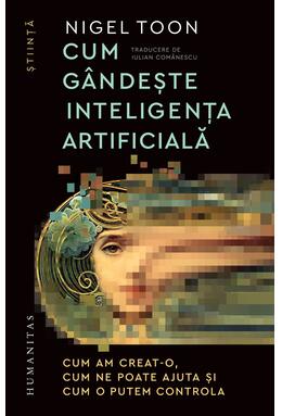Copertă produs Cum g&acirc;ndeşte inteligenţa artificială