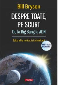 Copertă produs Despre toate, pe scurt. De la Big Bang la ADN