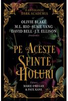 Pe aceste sfinte holuri