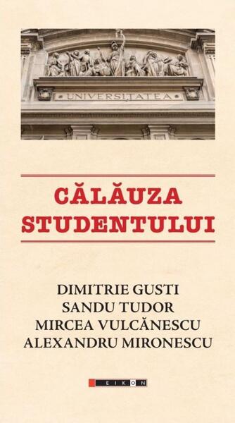 Calauza studentului - Paperback brosat - Eikon