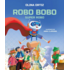 Copertă produs Robo Bobo, Super Robo (Vol. 17)