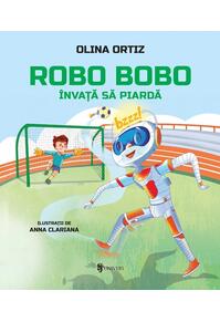 Copertă produs Robo Bobo &icirc;nvață să piardă (Vol. 18)