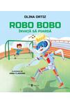 Robo Bobo &icirc;nvață să piardă (Vol. 18)