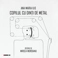 Copertă produs Copilul cu dinți de metal - gallery small 