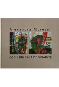 Copiii din casa de dinainte