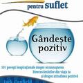 Copertă produs Supă de pui pentru suflet: G&acirc;ndeşte pozitiv - gallery small 