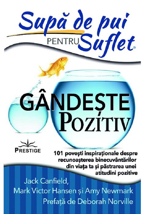 Copertă produs Supă de pui pentru suflet: G&acirc;ndeşte pozitiv