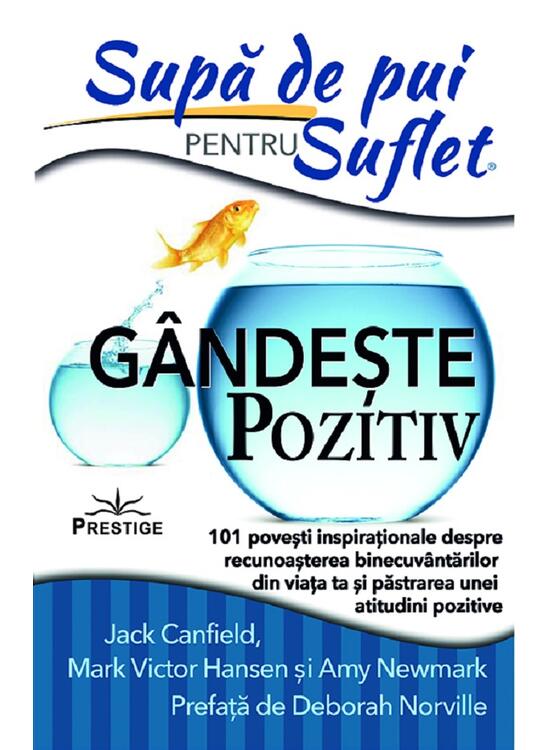 Copertă produs Supă de pui pentru suflet: G&acirc;ndeşte pozitiv - gallery big 1