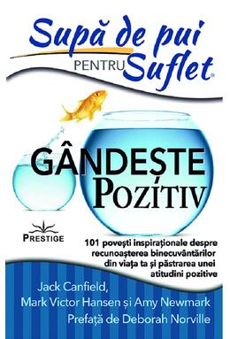 Copertă produs Supă de pui pentru suflet: G&acirc;ndeşte pozitiv