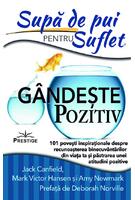 Supă de pui pentru suflet: G&acirc;ndeşte pozitiv