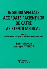 Copertă produs &Icirc;ngrijiri speciale acordate pacienților de către asistenții medicali