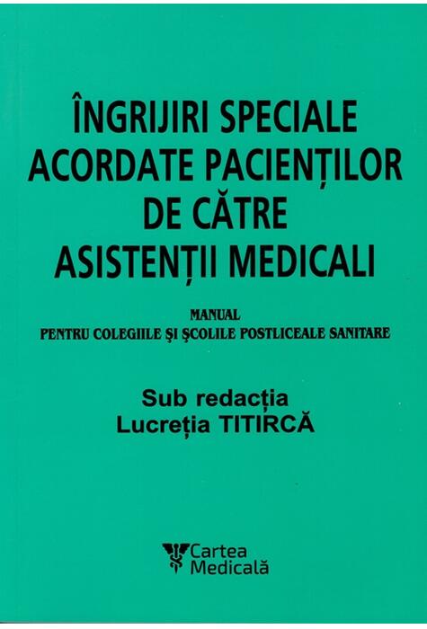 Copertă produs &Icirc;ngrijiri speciale acordate pacienților de către asistenții medicali