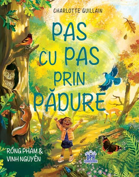 Pas cu pas prin pădure - Hardcover - Charlotte Guillain - Didactica Publishing House
