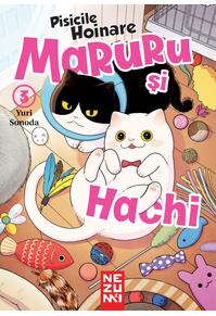 Copertă produs Maruru și Hachi. Pisicile Hoinare (Vol. 3)
