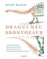 Copertă produs Dragul meu brontozaur - thumb 1