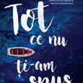 Copertă produs Tot ce nu ţi-am spus - gallery small 