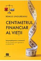 Centimetrul financiar al vieții