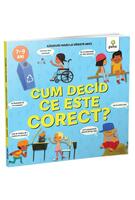 Cum decid ce este corect?