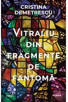 Vitraliu din fragmente de fantomă