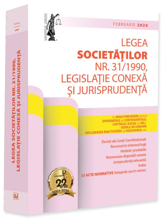 Copertă produs Legea societăților nr. 31/1990. Legislație conexă și jurisprudență (Februarie 2026) - gallery big 1