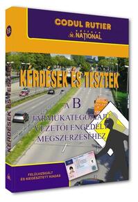 Copertă produs K&eacute;rd&eacute;sek &eacute;s tesztek a B kateg&oacute;ri&aacute;j&uacute; j&aacute;rművezetői enged&eacute;ly megszerz&eacute;s&eacute;hez 2025