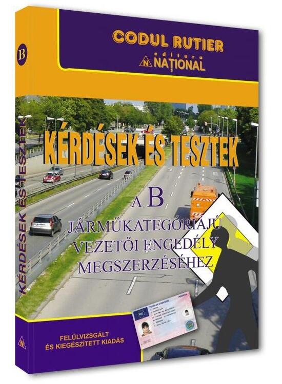 Copertă produs K&eacute;rd&eacute;sek &eacute;s tesztek a B kateg&oacute;ri&aacute;j&uacute; j&aacute;rművezetői enged&eacute;ly megszerz&eacute;s&eacute;hez 2025 - gallery big 1