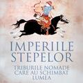 Copertă produs Imperiile stepelor - gallery small 