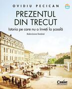 Prezentul din trecut. Istoria pe care nu o &icirc;nveți la școală. Modernizarea Rom&acirc;niei