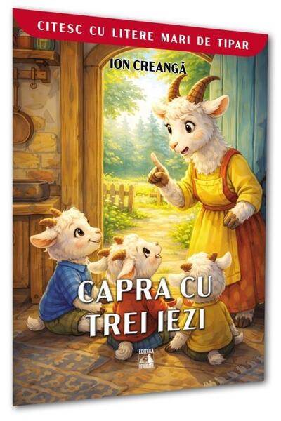 Capra cu trei iezi. Citesc cu litere mari de tipar