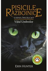 Copertă produs Pisicile războinice. Codul &Icirc;ncălcat. Vălul Umbrelor (Vol. 39)